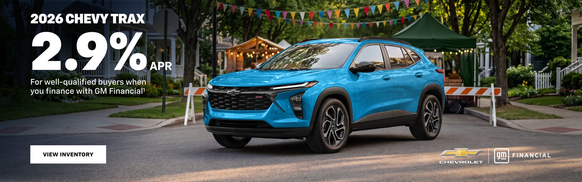 2026 Chevy Trax. 2.9% APR for well-qualified buyers when you finance with GM Financial.